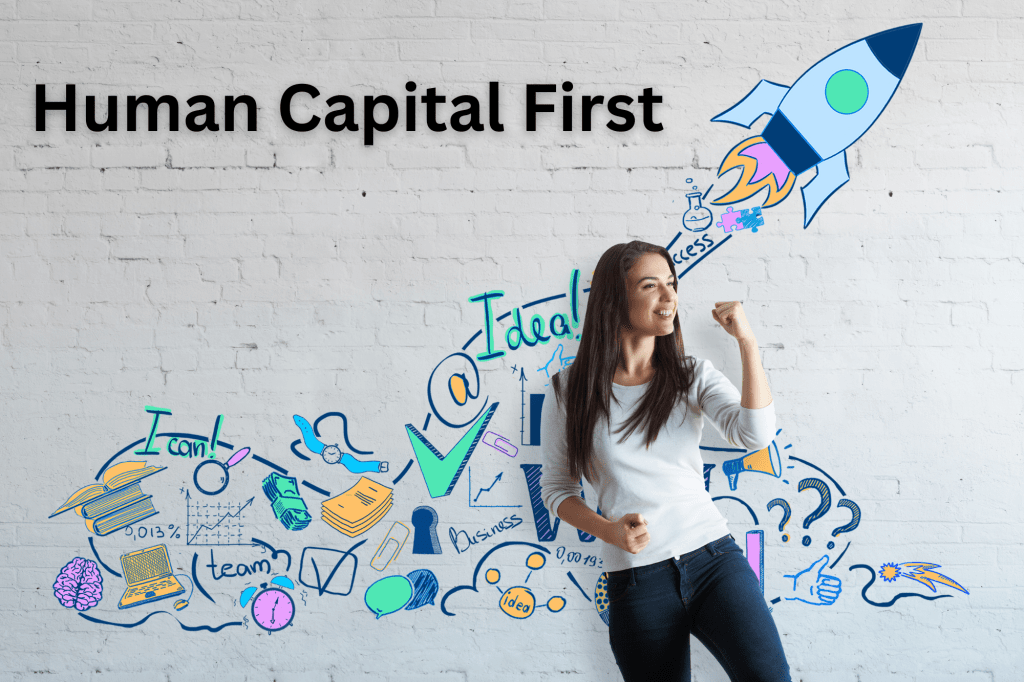 Human capital first